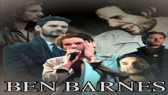 بين بارنز : من التمثيل إلى الغناء وحكايات من جمهور BEN BARNES